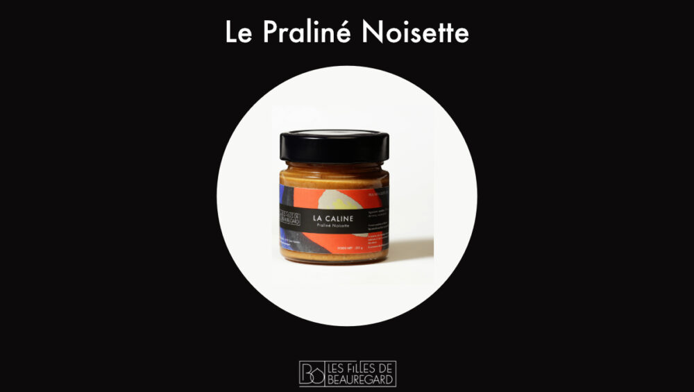 Praliné noisette recette artisanale des Filles de Beauregard