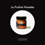 Praliné noisette recette artisanale des Filles de Beauregard