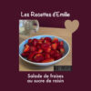 Assiette de fraises au sucre de raisin des Filles de Beauregard